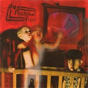 Anarchists of Good Taste - Dog Fashion Disco (2001)