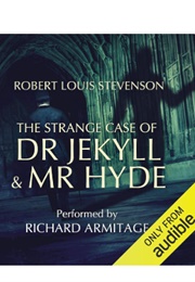The Strange Case of Dr Jekyll & Mr Hyde (Robert Louis Stevenson - Read by Richard Armitage)