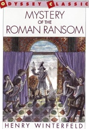 Mystey of the Roman Ransom (Henry Winterfeld)