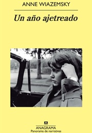 Un Año Ajetreado (Anne Wiazemsky)