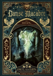 Danse Macabre: Het Begin (Paul Van Loon)
