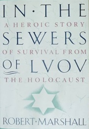 In the Sewers of Lvov (Robert Marshall)
