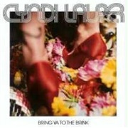 Bring Ya to the Brink - Cyndi Lauper