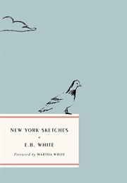 New York Sketches (E.B. White)