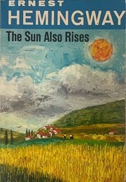 The Sun Also Rises (Ernest Hemingway)
