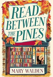 Read Between the Pines (Mary Walden)