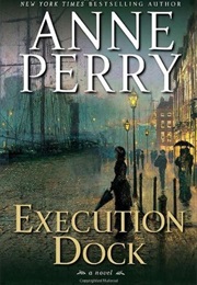 Execution Dock (Anne Perry)