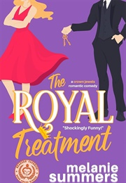 The Royal Treatment (Melanie Summers)