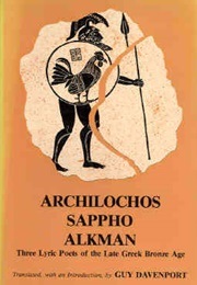 Lyric Poems : Archilochos / Sappho / Alkman (( Tr. Davenport, Guy))