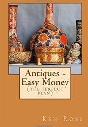 Antiques - Easy Money (Ken Ross)