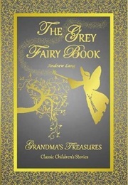 The Grey Fairy Book (Andrew Lang)