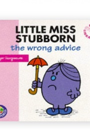 Little Miss Stubborn: The Wrong Advice (Roger Hargreaves & Adam Hargreaves)