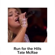 #1320 Run for the Hills by Tate Mcrae