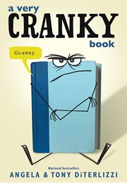 A Very Cranky Book (Angela & Tony Diterlizzi)