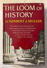 The Loom of History (Herbert J. Muller)