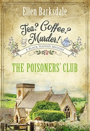 Tea? Coffee? Murder! the Poisoners' Club (Barksdale, Ellen)