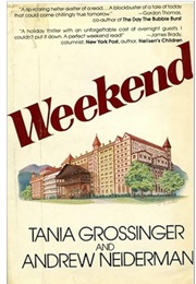 Weekend (Tania Grossinger and Andrew Neiderman)