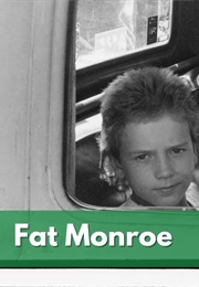 Fat Monroe (1990)