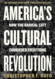 America's Cultural Revolution (Christopher F. Rufo)