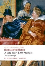A Mad World, My Masters (Middleton, Thomas)