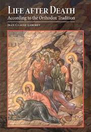 Life After Death (Jean-Claude Larchet)
