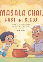 Masala Chai, Fast and Slow (Rajani Larocca)