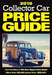 2019 Collector Car Price Guide (2019) (Old Cars Report Price Guide)