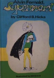 Alvin Fernald, Superweasel (Clifford B. Hicks)