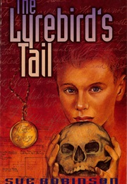 The Lyrebird's Tail (Sue Robinson)
