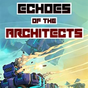 Echoes of the Architects