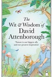 The Wit & Wisdom of David Attenborough (Chas Newkey-Burden)