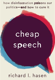 Cheap Speech (Richard L. Hasen)