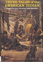 Tepee Tales of the American Indian (Dee Brown)