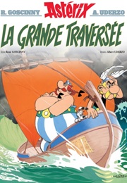 La Grande Traversée (René Goscinny Et Albert Uderzo)