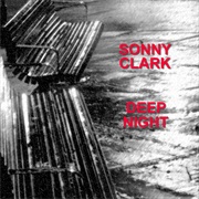 Sonny Clark - Deep Night