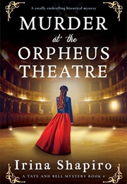 Murder at the Orpheus Theatre (Irina Shapiro)