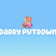 S1.E51: Daddy Putdown