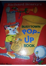 Richard Scarry's Busytown Pop-Up Book (Richard Scarry)