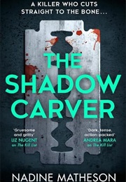 The Shadow Carver (Nadine Matheson)