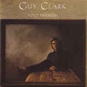 Come From the Heart by Guy Clark