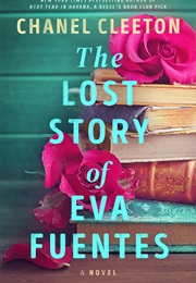 The Lost Story of Eva Fuentes (Chanel Cleeton)