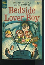 Bedside Lover Boy (Stanley & Janice Berenstain)
