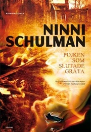 Pojken Som Slutade Gråta (Ninni Schulman)