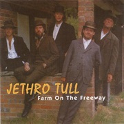 Jethro Tull - Farm on the Freeway