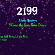 #7888 When the Sun Goes Down by the Arctic Monkeys