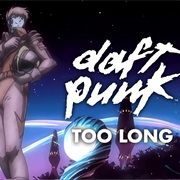 Daft Punk - Too Long