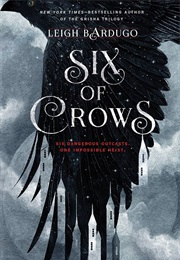 Six of Crows (Leigh Bardugo)