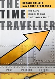 The Time Traveller (Ronald L. Mallett)