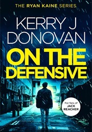 On the Defensive (Kerry J. Donovan)