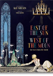 East of the Sun West of the Moon (Kay Nielsen)